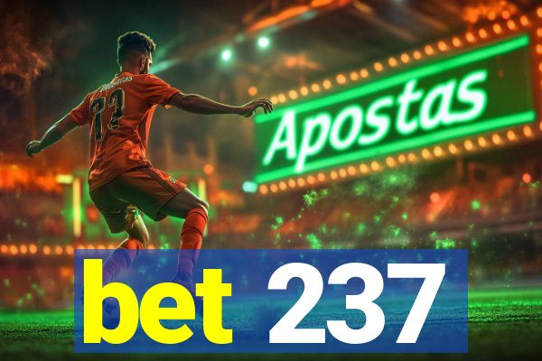 bet 237